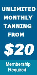 Unlimited Tanning $19.99/Mnth